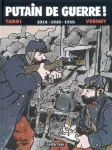 Putain de guerre : 1914 1915 1916