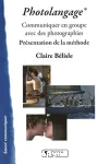 Photolangage : communiquer en groupe avec des photographies