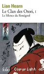Le clan des Otori, 1 le silence du Rossignol