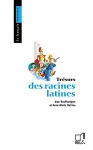 trésors des racines latines