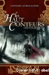 Les hauts conteurs : 1 La voix des rois