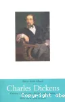 Charles Dickens Ouvrier à douze ans, célèbre à vingt-quatre