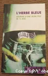 L'herbe bleue : journal d'une jeune fille de 15 ans