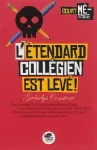 L'étendard collégien est levé