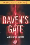 Raven's gate : Le pouvoir des cinq 1