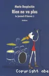 Le journal d'Aurore 3 : Rien ne va plus