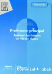 Professeur principal - Animer les heures de vie de classe