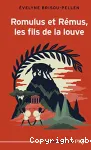 Romulus et Rémus, les fils de la louve