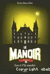 Le manoir 5 Lou et l'île maudite