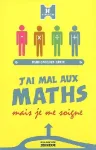 J'ai mal aux maths : mais je me soigne