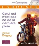 Celui qui n'est pas né de la dernière pluie (suivi de Cousin Rachid ou le Monde du dehors)