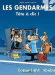 Les gendarmes Tête à clic !