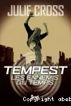 Tempest 1 : les ennemis du temps