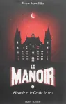 Le Manoir 3 Alisande et le cercle de feu