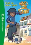Foot 2 Rue, Tome 1 : Duel au vieux port