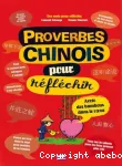 Proverbes chinois pour réfléchir