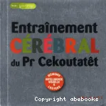 Entraînement cérébral du Pr Cekoutatêt
