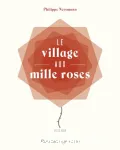 Le village aux mille roses