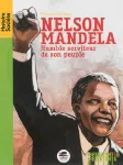 Nelson Mandela, humble serviteur de son peuple