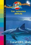 Une naissance difficile