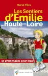 Les sentiers d'Emilie en Haute-Loire