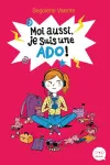 Moi aussi, je suis une ado !