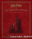 Harry Potter, le grand atlas
